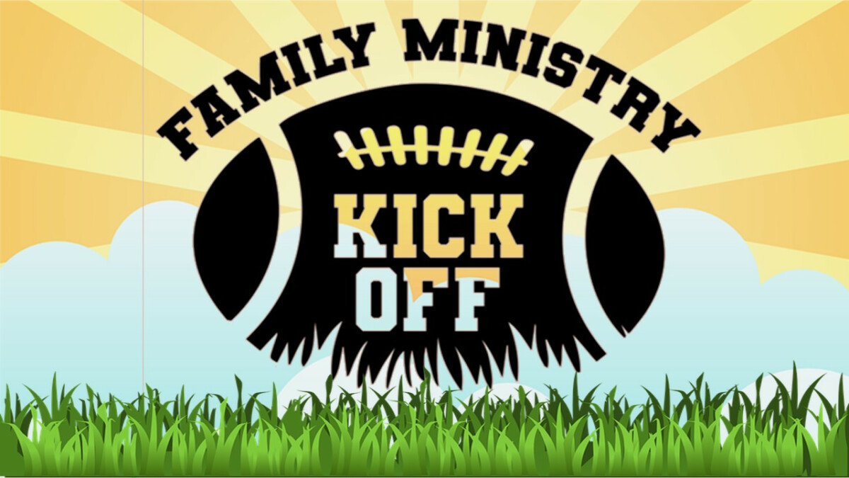 Family Ministry Kick Off