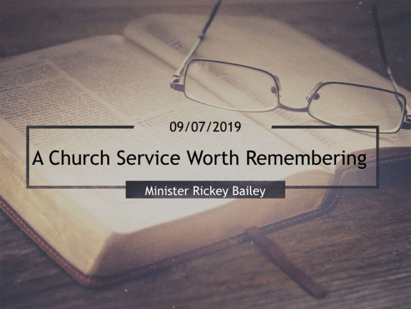 A Church Service Worth Remembering