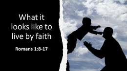 What it means to live by faith