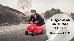 4 Signs of an Underage Believer