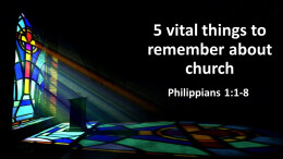 5 Vital Things to Remember about Church