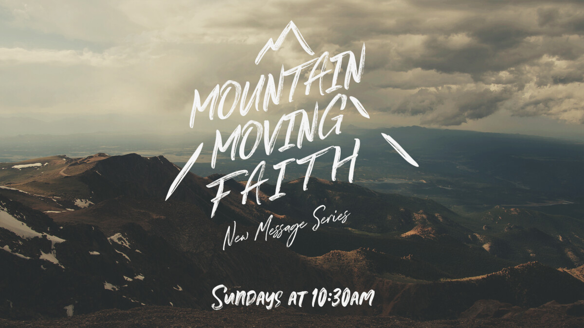 Mountain Moving Faith