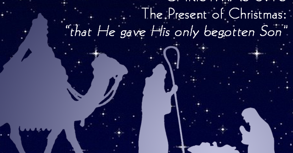 CHRISTMAS 316 The Present of Christmas Sermons First Baptist Church of Lafayette, Louisiana