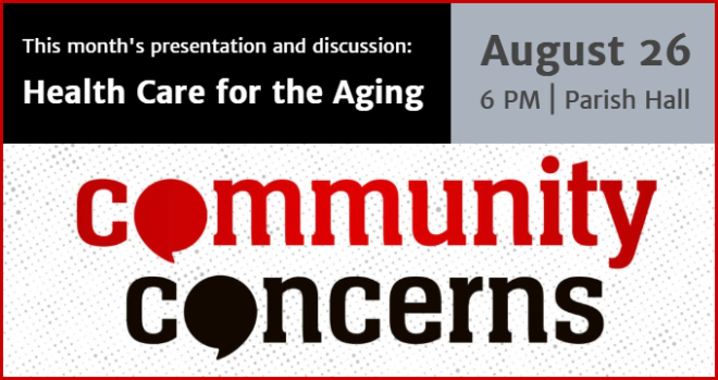 Community Concerns Event: Health Care for the Aging, 6 pm