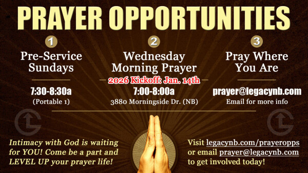 Legacy Church - Prayer Opportunities