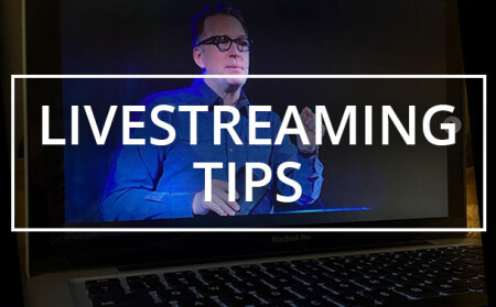 Technical Tips for Livestreaming