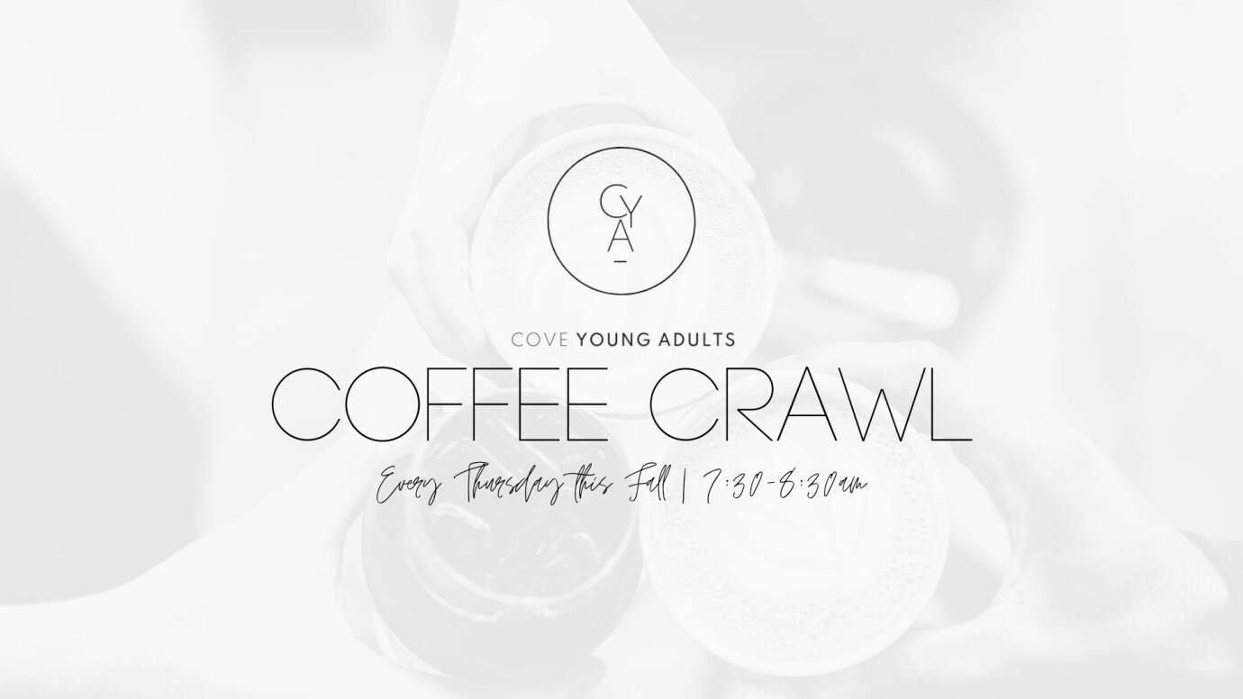 Cove Young Adult Coffee Crawl