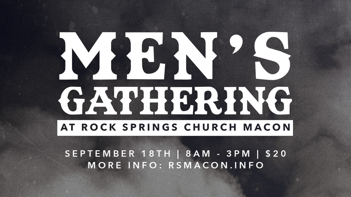 Macon Campus Men's Gathering