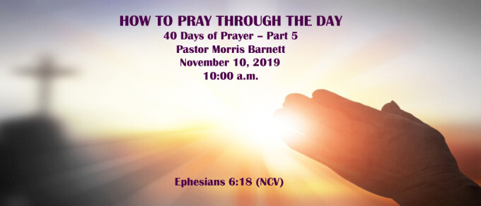 How To Pray Through The Day