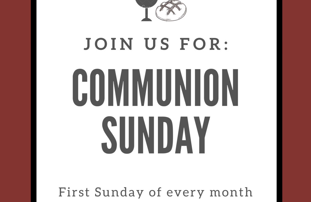 Communion Sunday 11AM
