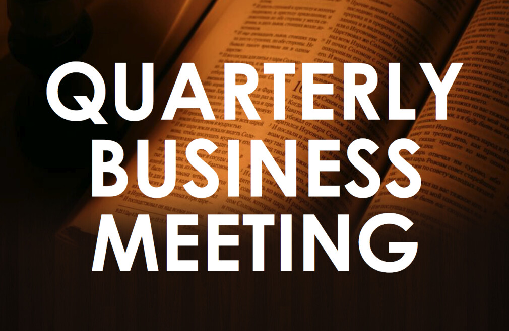 Quarterly Church Business Meeting