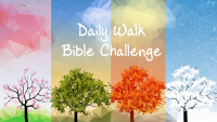 Daily Walk Bible Challenge - Videos