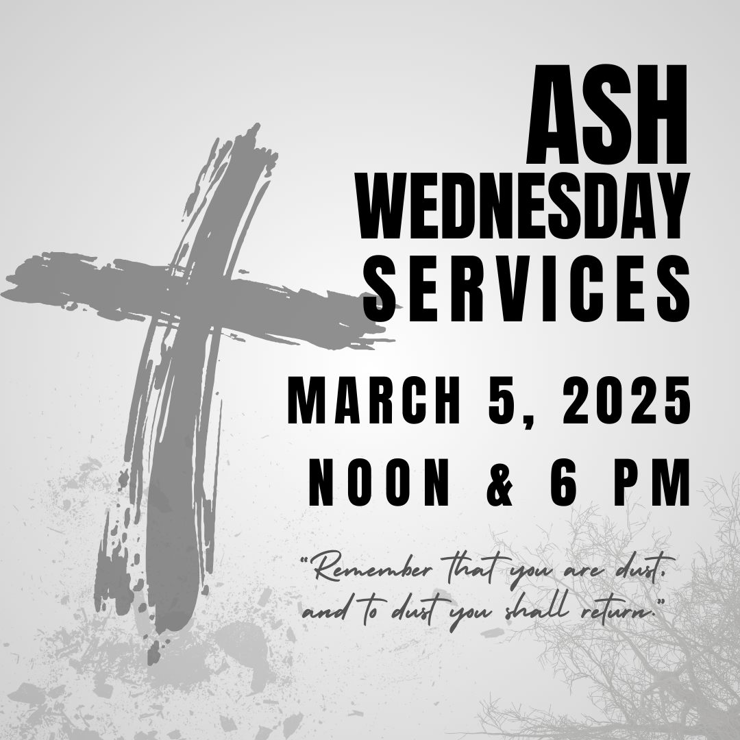 Ash Wednesday Holy Eucharist with Imposition of Ashes