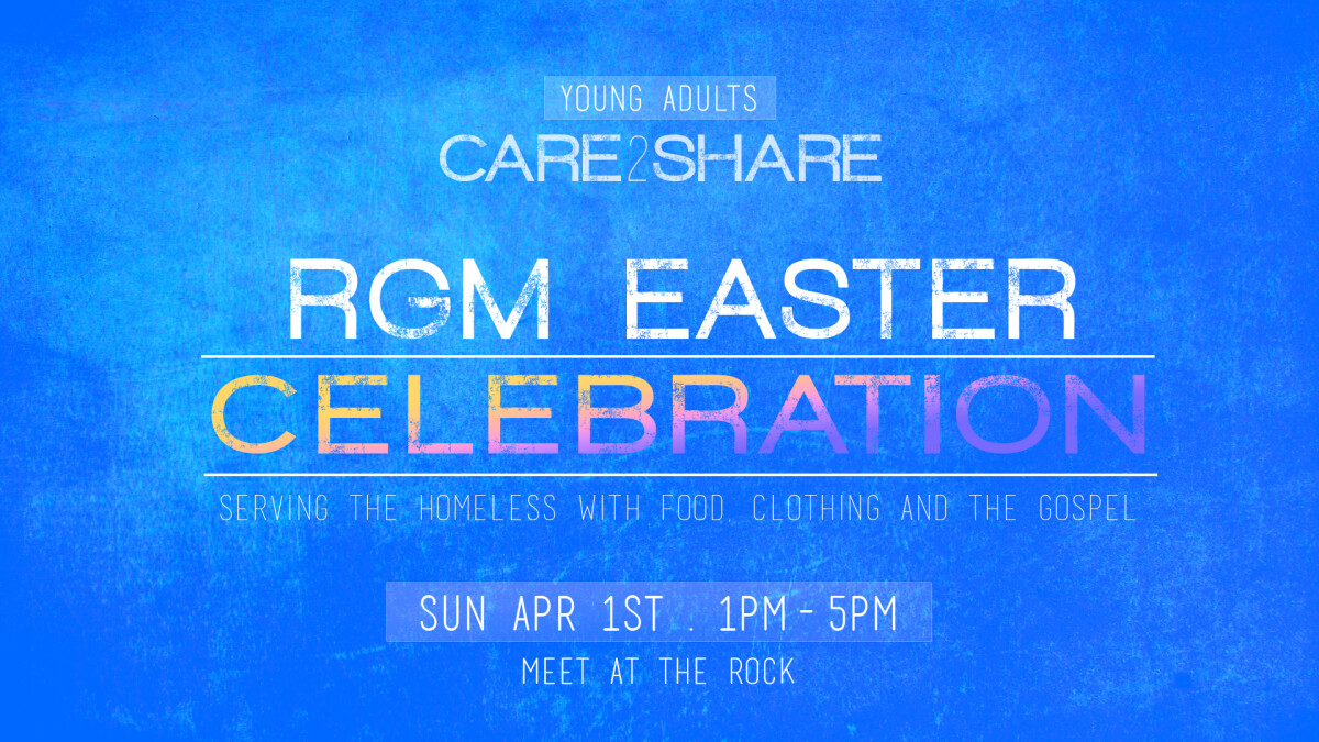 YA's CARE 2 SHARE RGM Easter Celebration