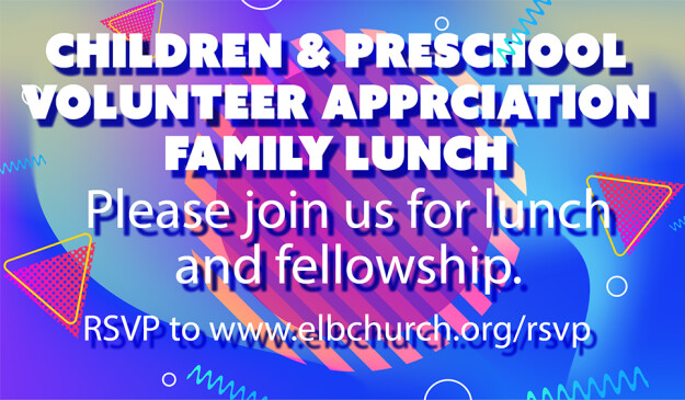 Children/Preschool Volunteer Appreciation Family Lunch