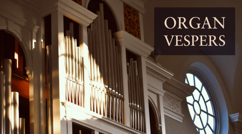 Organ Vespers