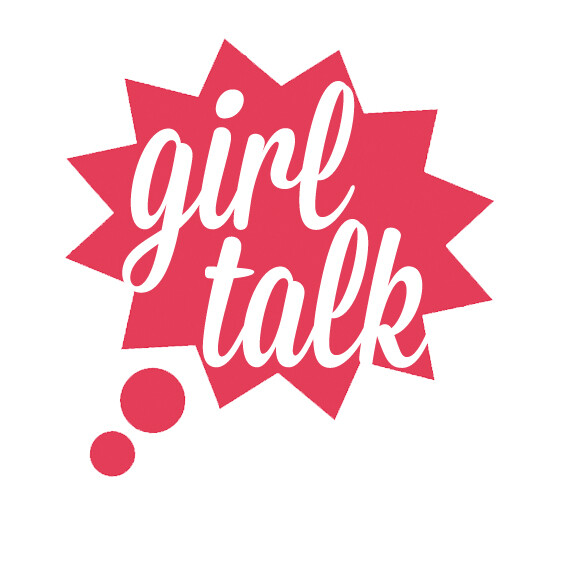 Let's Talk....Girl Talk II 