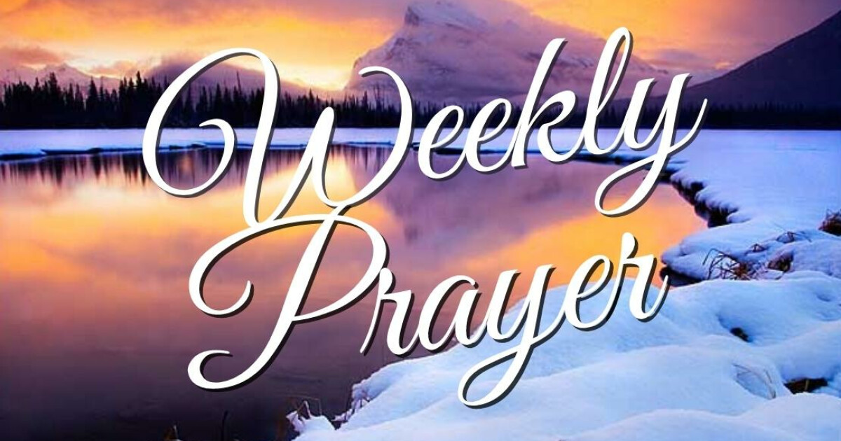 Weekly Prayer, February 21, 2022 Weekly Prayer Asbury UMC Lafayette LA