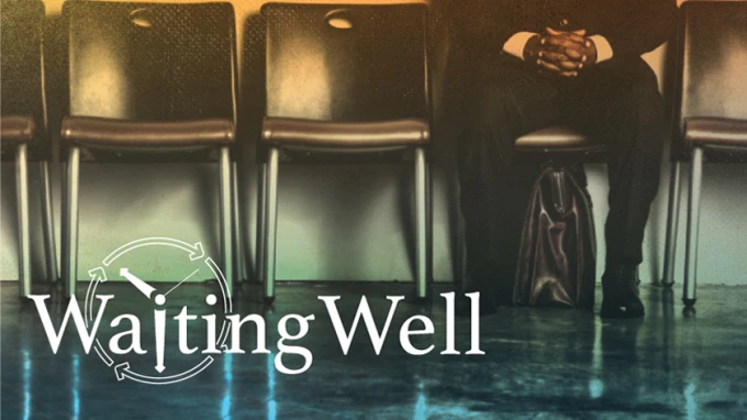 The ABC's of Waiting Well