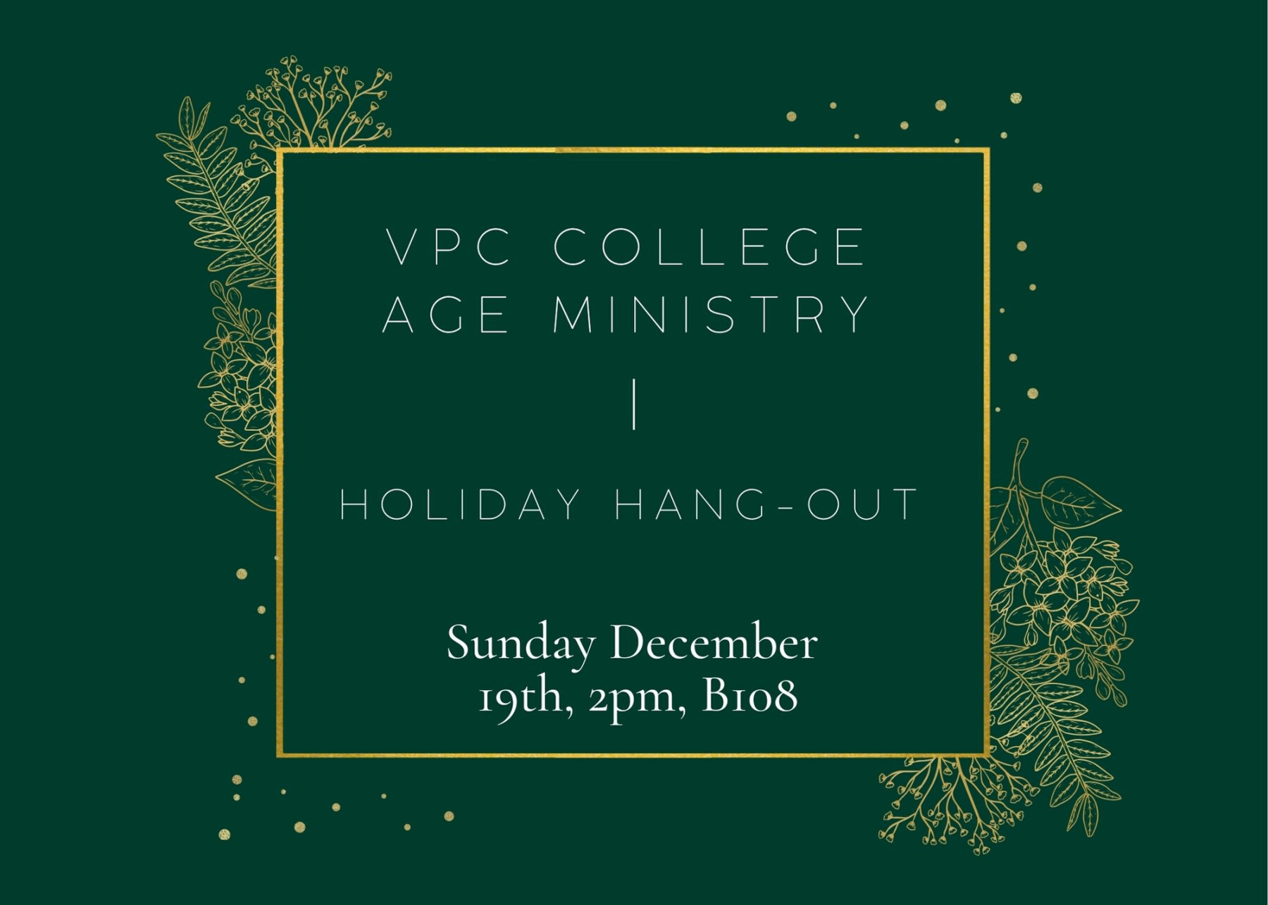 VPC College Holiday Hangout