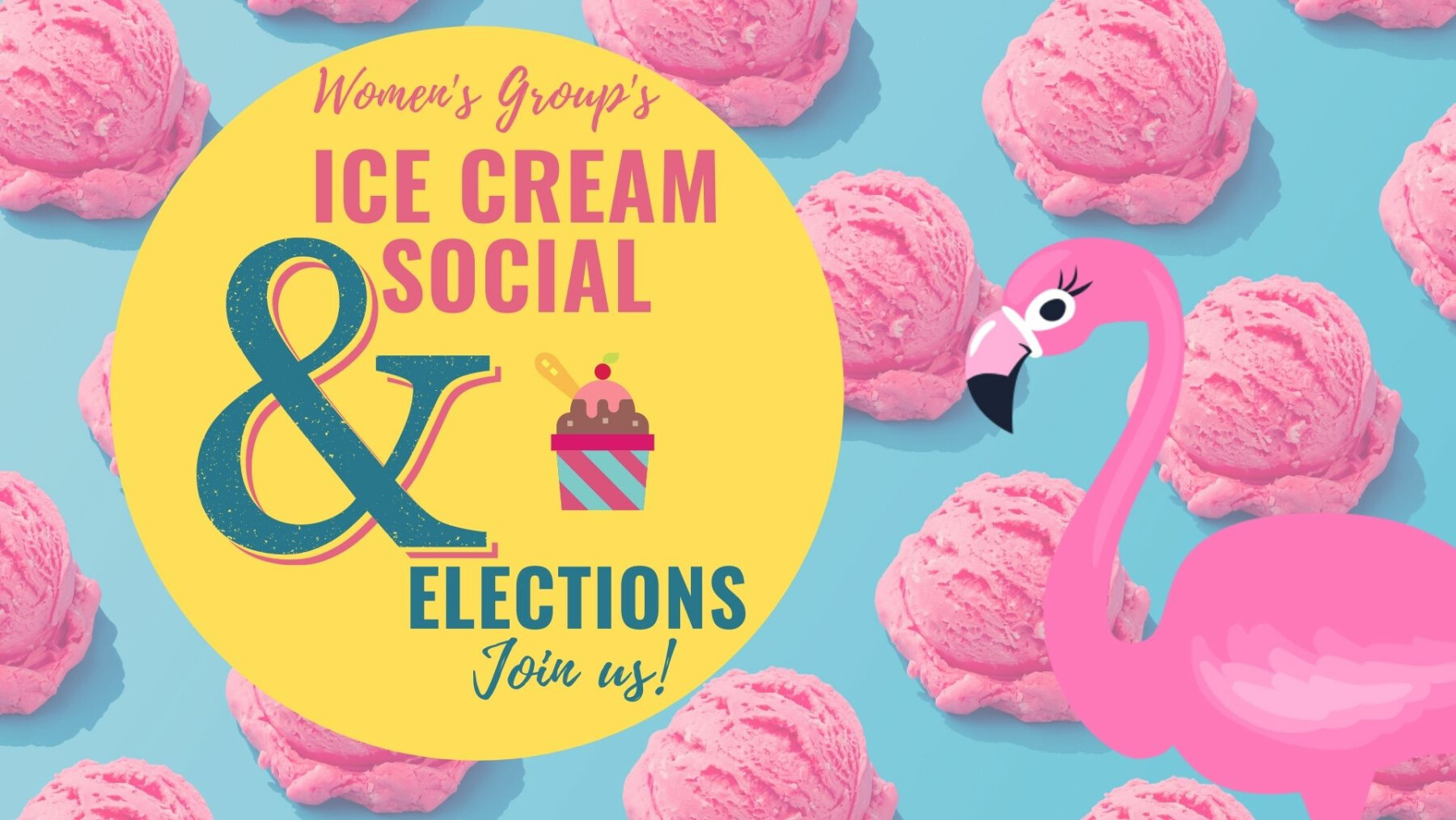 Women's Group Gathering - Ice Cream Social & Elections