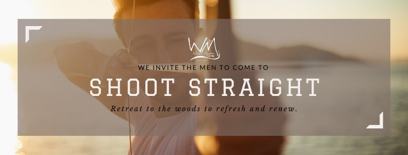 Shoot Straight Men's Retreat