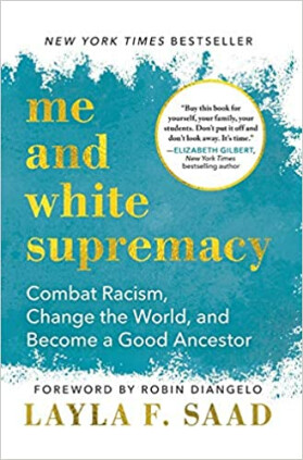 Book cover- Me & White Supremacy