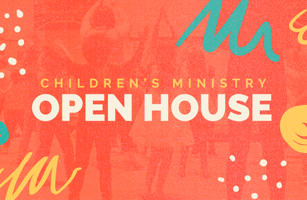 Children's Ministry Open House