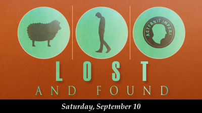 The Parable of the Lost Sheep and Lost Coin - Sat, Sept. 10, 2022