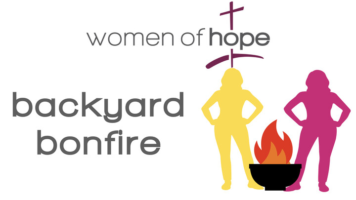 Women of Hope Backyard Bonfires