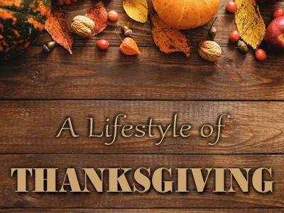 A Lifestyle of Thanksgiving