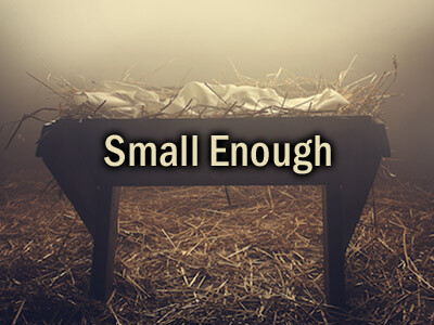 Small Enough