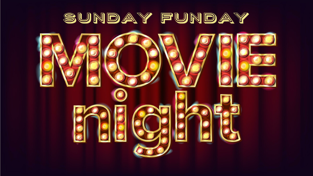 High School Sunday Funday- Movie Night