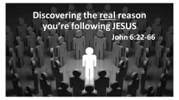 Discovering the real reason you follow Jesus