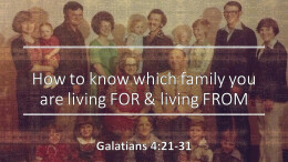 How to know which family you are living FOR & living FROM