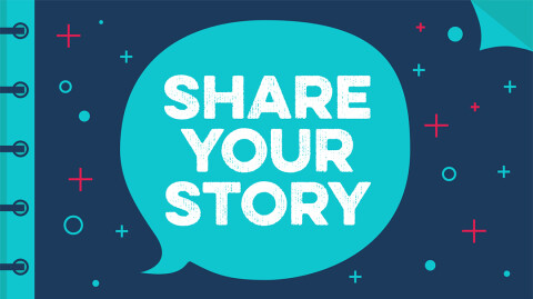 Share Your Story with Us