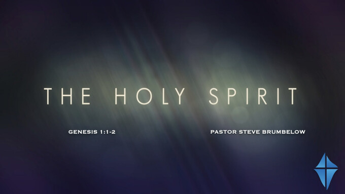 The Holy Spirit -- Genesis 1:1-2
