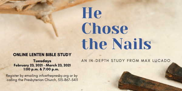 Lenten Bible Study He Chose  the Nails