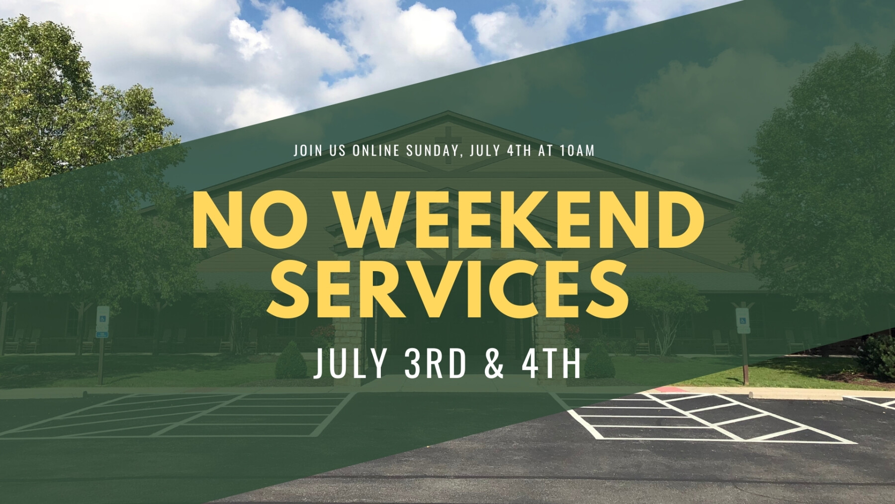 No In-Person Services July 3rd & 4th: Online Only