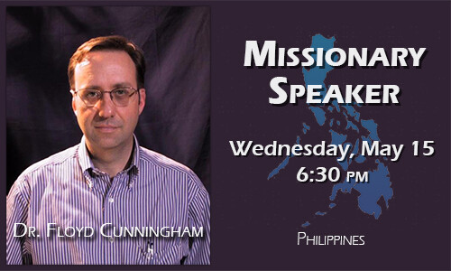 Missionary Speaker, Dr. Floyd Cunningham