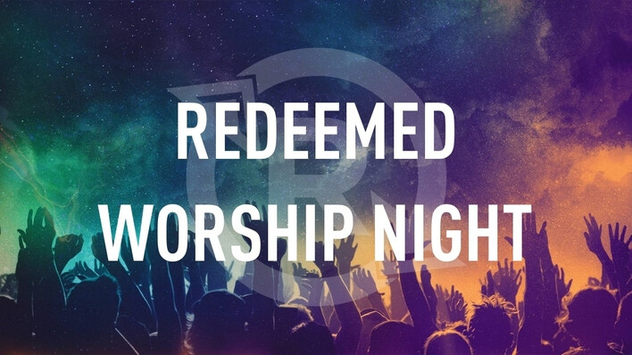 Redeemed Worship Night