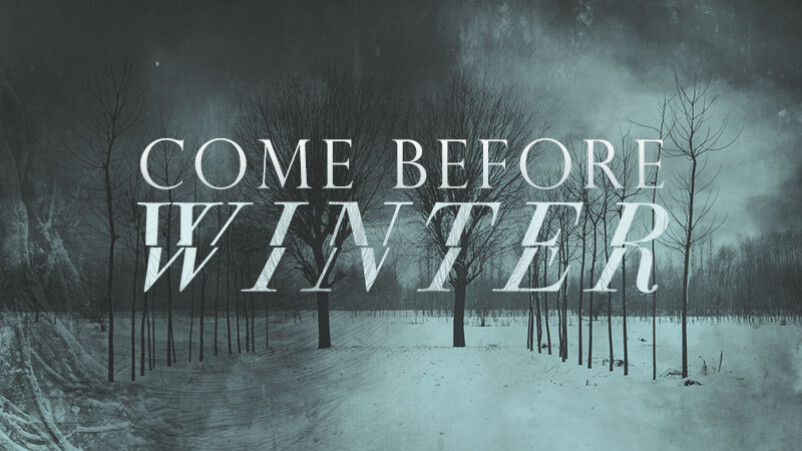 Come Before Winter - IV