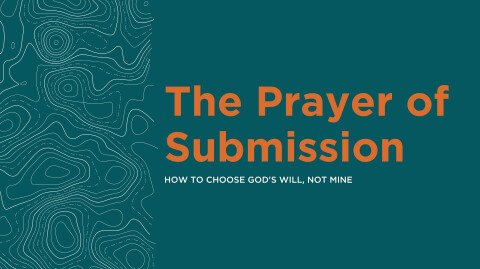 The Prayer of Submission