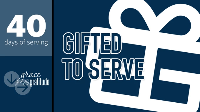 Gifted to Serve