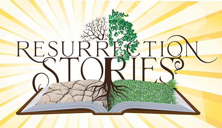 Resurrection Stories Sermon Series