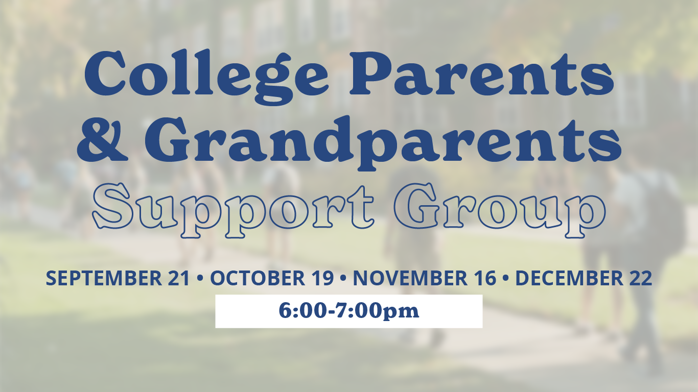 College Parent & Grandparent Support Group