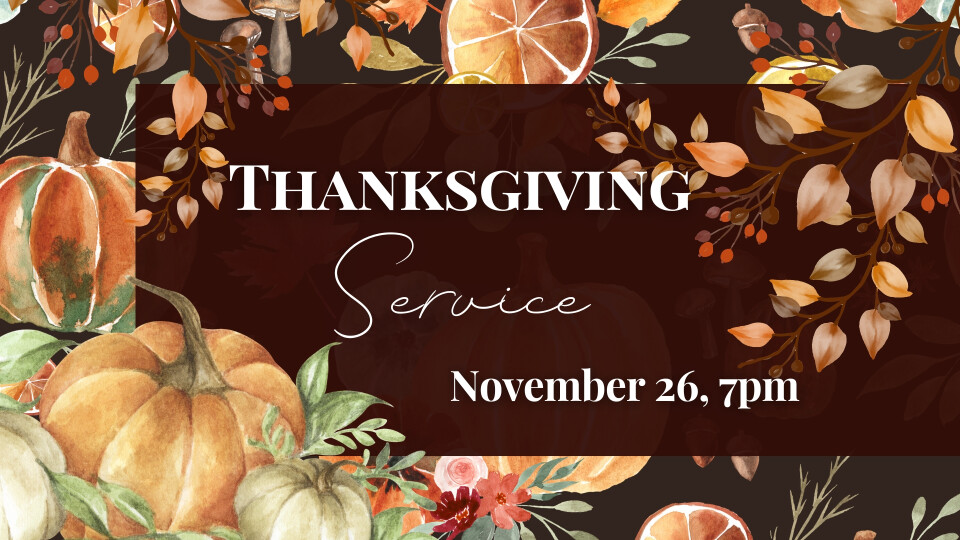 Thanksgiving (Eve) Service 2025