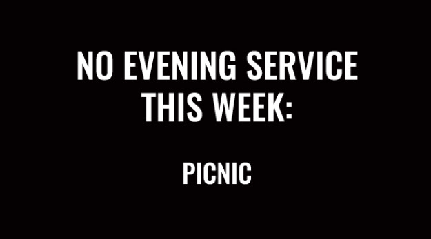 No Evening Service - Picnic