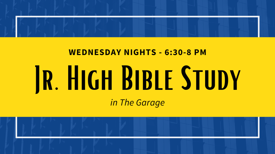 Jr. High Bible Study