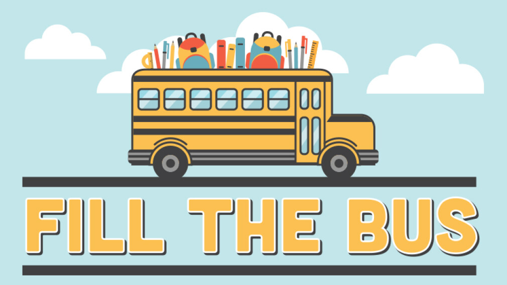 "Fill the Bus" - Backpack Drive